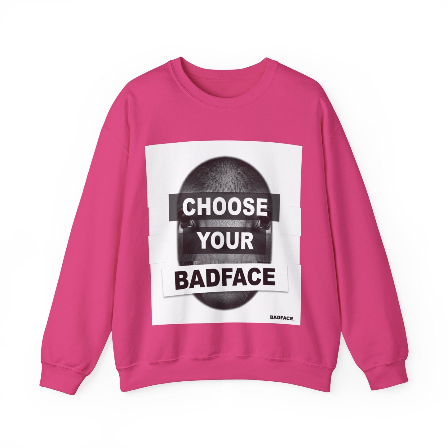 Choose Your Badface Unisex Crewneck Sweatshirt - Casual Streetwear